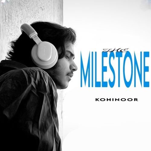 The Milestone Kohinoor MP3 Download